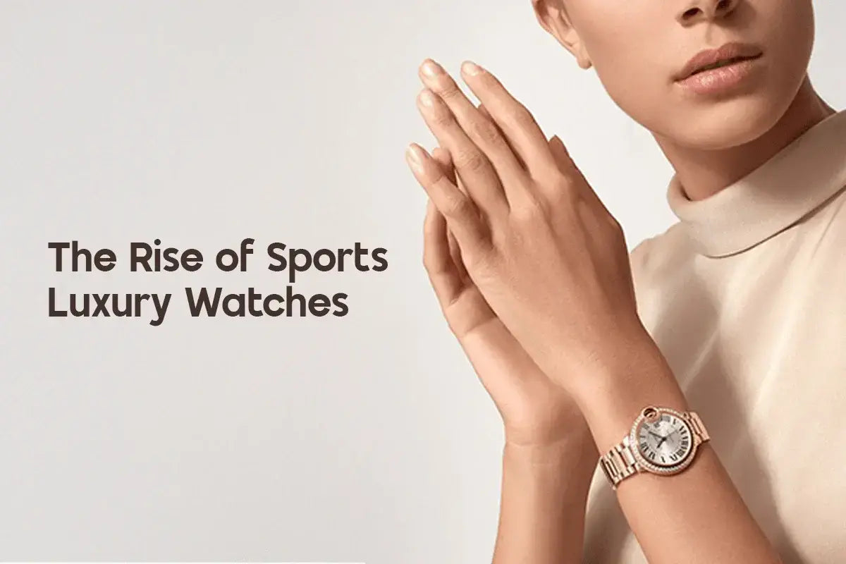 The Rise of Sports Luxury Watches